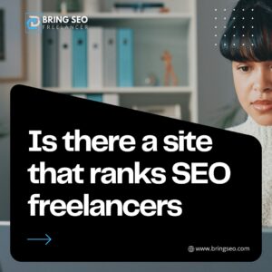 Is there a site that ranks seo agencies & freelancers